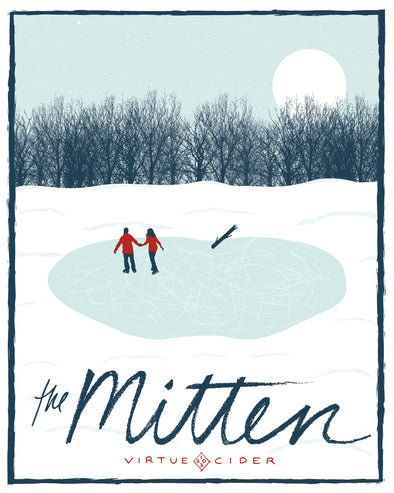 An outdoor winter scene. A couple skates on a pond shaped like an apple. The Mitten, Virtue Cider is hand lettered across the bottom of the poster.